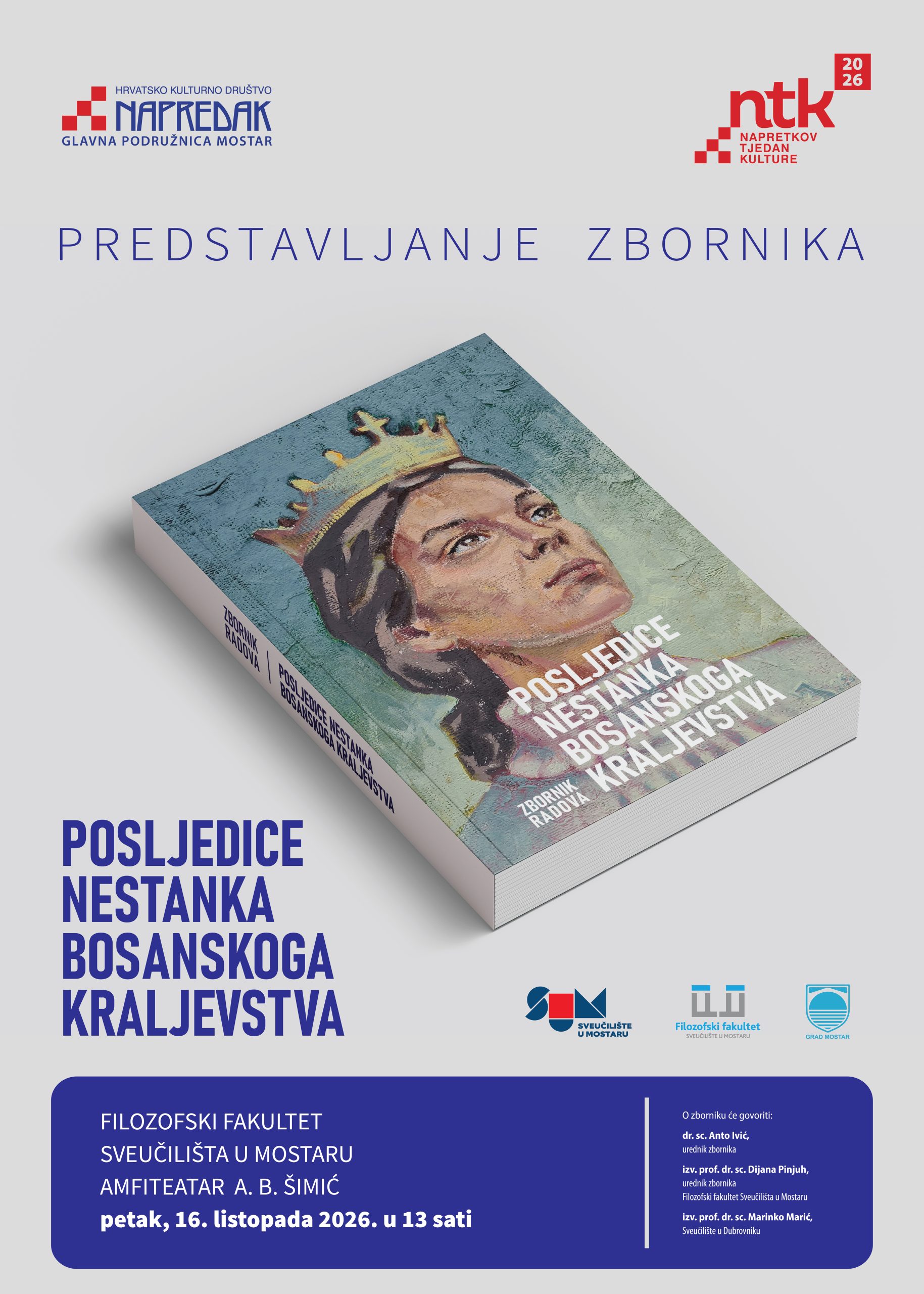 MOSTAR: Predstavljanje zbornika Posljedice nestanka Bosanskoga Kraljevstva